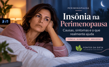 Insônia na Perimenopausa: Por Que Acontece e Como Dormir Melhor